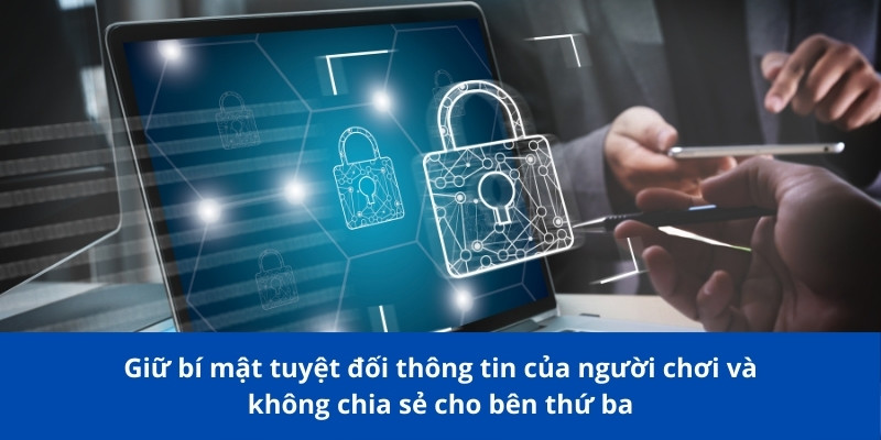 Điều Khoản Và Điều Kiện Sunwin Cần Biết Trước Khi Tham Gia 2 Giữ bí mật tuyệt đối thông tin của người chơi và không chia sẻ cho bên thứ ba