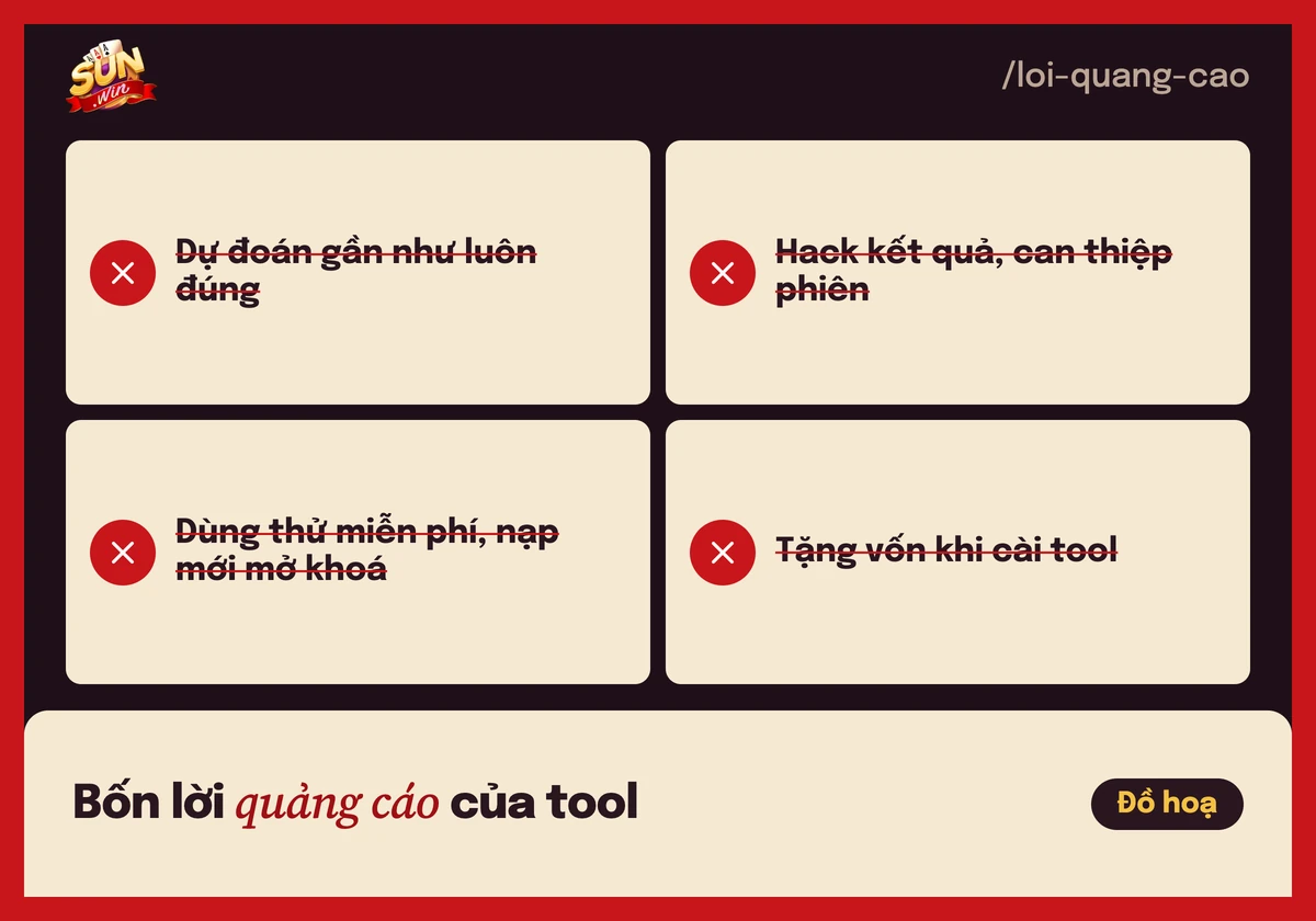 Tool tài xỉu Sunwin có thật không? Rủi ro khi cài app lạ 3 Bốn lời quảng cáo thường gặp của tool tài xỉu, mỗi lời bị gạch chéo