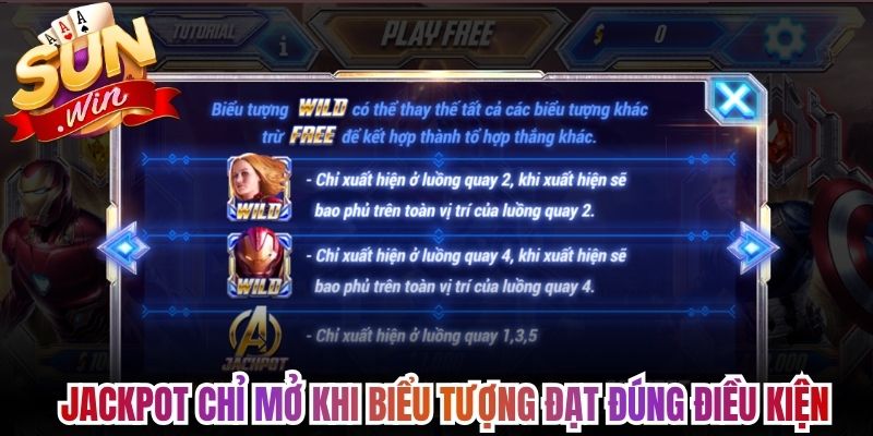 Avenger Sunwin - Biệt Đội Anh Hùng Vào Đại Chiến Mới 2 Jackpot chỉ mở khi biểu tượng đạt đúng điều kiện