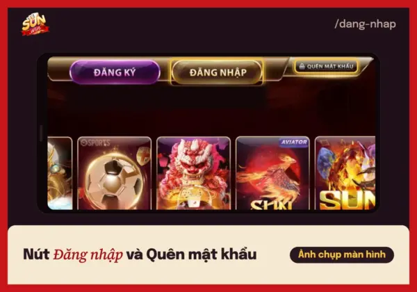 Đăng nhập Sunwin không được? Cách vào lại tài khoản 2 Thanh trên cổng game Sunwin với nút Đăng nhập và Quên mật khẩu