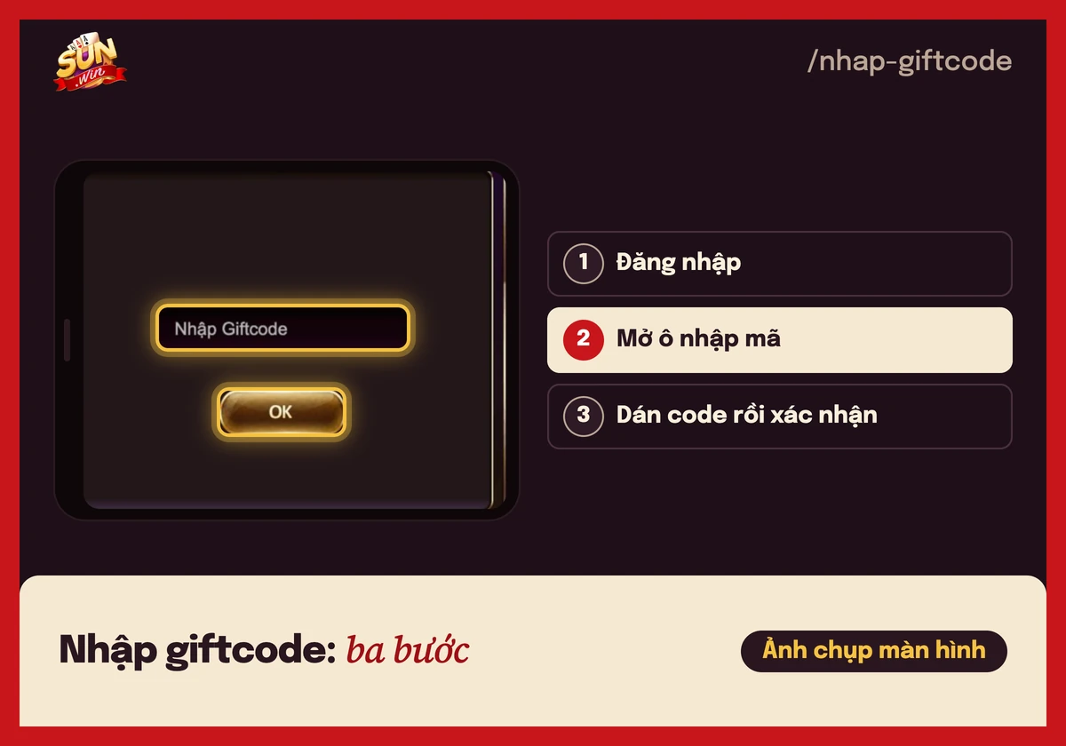 Giftcode Sunwin: nhận code ở đâu, nhập code thế nào 3 Ô Nhập Giftcode và nút OK trên cổng game Sunwin, kèm 3 bước nhập giftcode