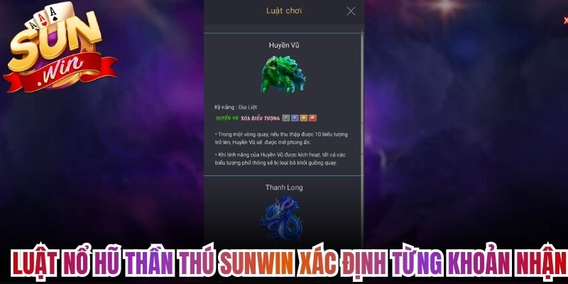 Luật nổ hũ thần thú Sunwin xác định từng khoản nhận