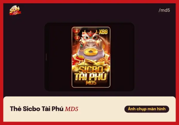 Thẻ Sicbo Tài Phú MD5 trong sảnh xúc xắc của cổng game Sunwin