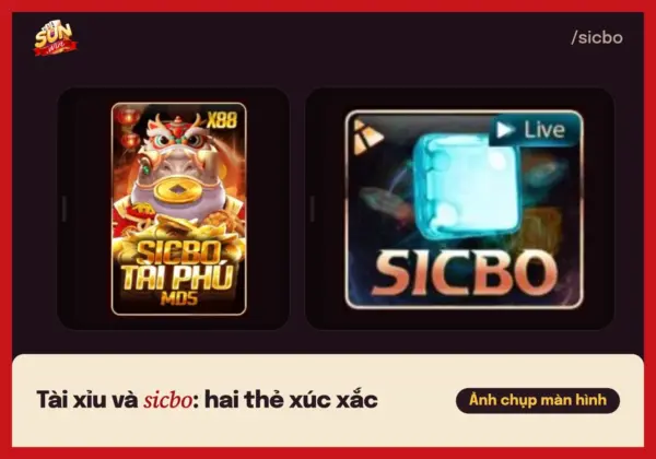 Thẻ Sicbo Tài Phú MD5 và thẻ Sicbo Live trong sảnh xúc xắc của cổng game Sunwin