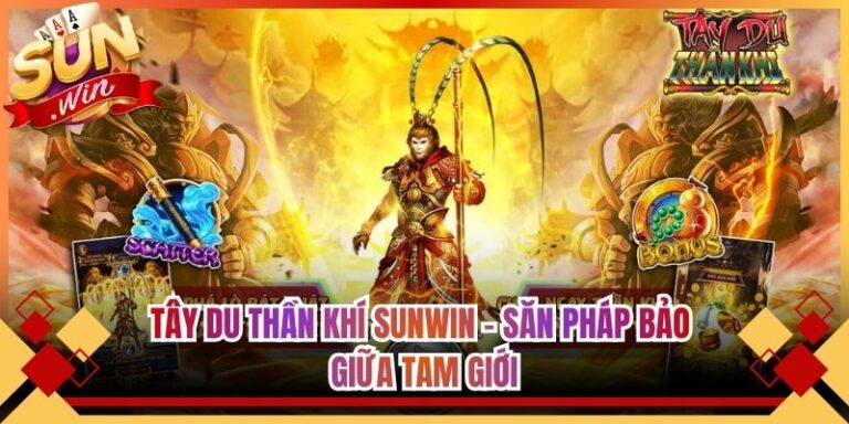 Tây Du Thần Khí Sunwin - Săn Pháp Bảo Giữa Tam Giới