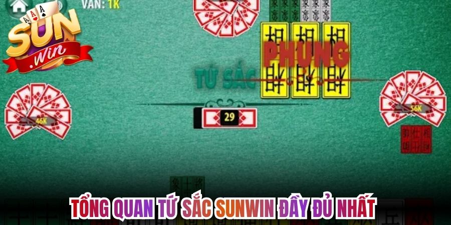 Tổng quan Tứ sắc Sunwin đầy đủ nhất 
