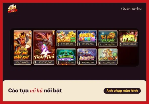 Game nổ hũ Sunwin nổi bật: chủ đề và cách chơi từng tựa 2 Lưới thẻ các game nổ hũ nổi bật trong sảnh Sunwin